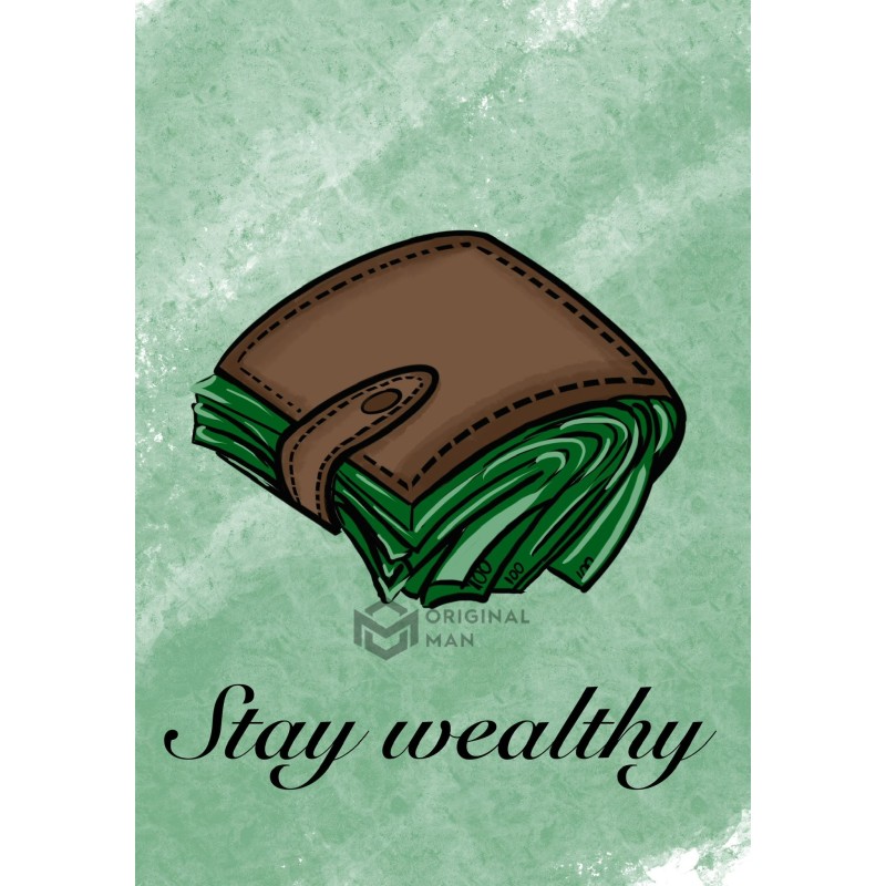 Felicitare Stay Wealthy