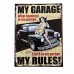 Metal Decor My Garage My Rules